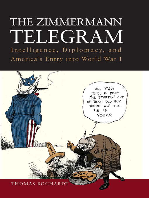 Title details for The Zimmermann Telegram by Thomas Boghardt - Wait list